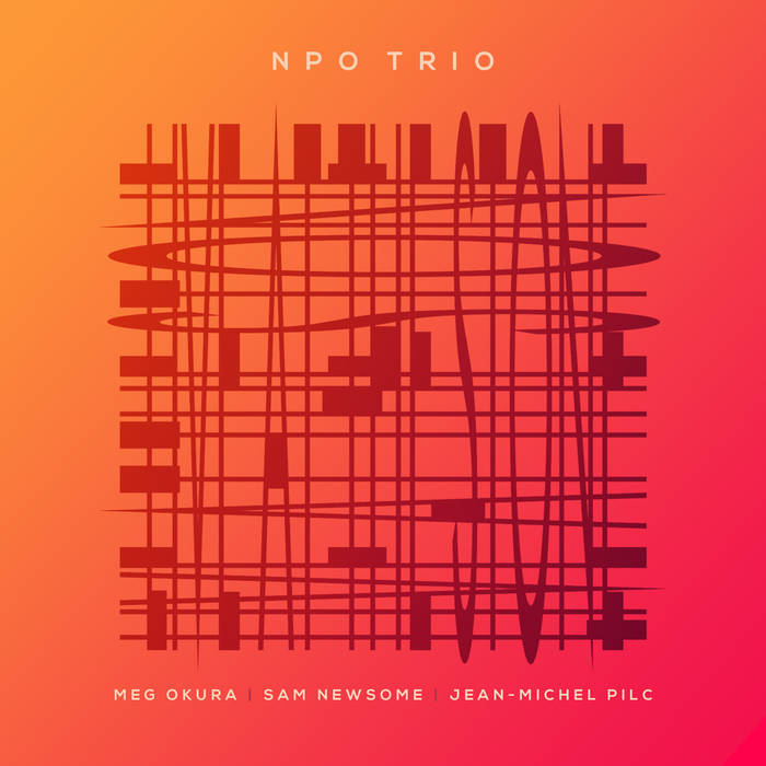 MEG OKURA - NPO Trio (Meg Okura, Sam Newsome, Jean-Michel Pilc} : Live At The Stone cover 